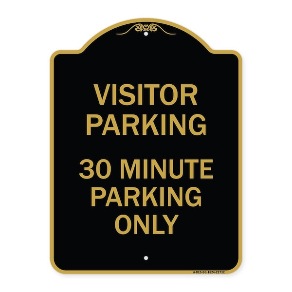 Signmission Visitor Parking 30 Minute Parking Only, Black & Gold Aluminum Sign, 18" x 24", BG-1824-22732 A-DES-BG-1824-22732 - main